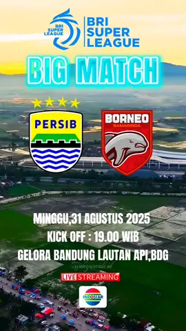 Pekan Ke -4 BRI SUPER LEAGUE  ⚽️: Persib vs Borneo fc 🗓️: Minggu,31 Agustus 2025 🕖: Kick Off 19.00 WIB 🏟: Gelora Bandung Lautan Api #promomakangajian #fotballtiktok #briliga1 #brisuperleague #brimomudahserbabisa 