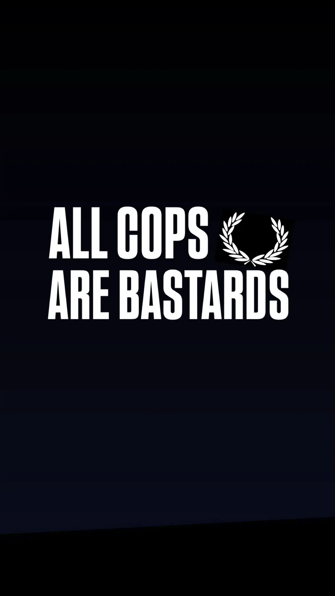 All cops are bastars ✌🏻