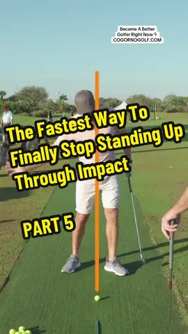 The Fastest Way To Finally Stop Standing Up Through Impact - PART 5 with Steve Sieracki   #golfswing #cogornogolf #golftips #golftok #golf 
