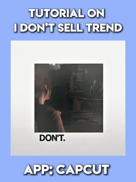 Tutorial on I don’t sell trend in#CapCut #crucian31 #editor #areyouaneditor #capcut #capcutpioneer 