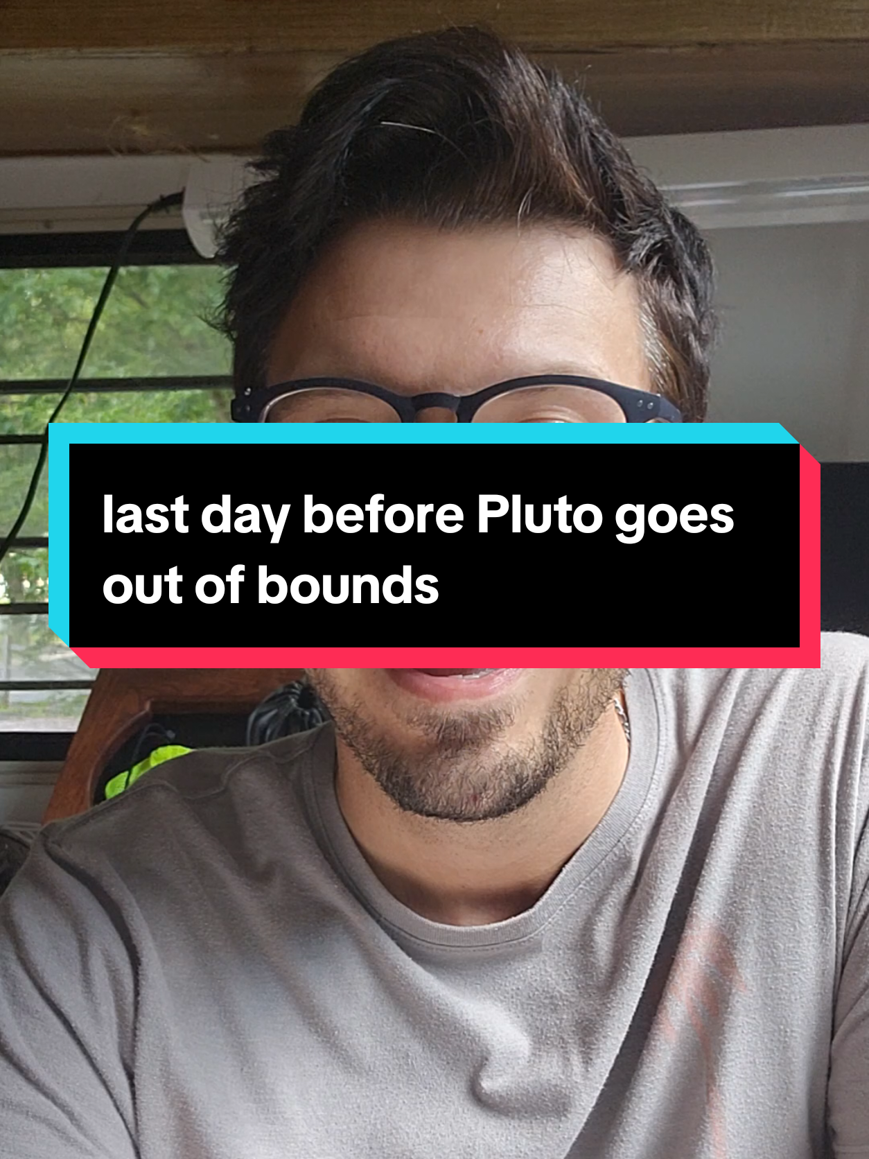 last day before Pluto goes out of bounds for 10 years.