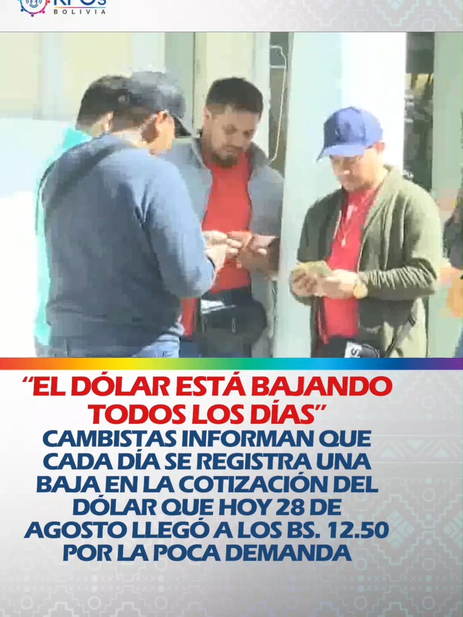 “El DÓLAR ESTÁ BAJANDO TODOS LOS DÍAS” CAMBISTAS INFORMAN QUE CADA DÍA SE REGISTRA UNA BAJA EN LA COTIZACIÓN DEL DÓLAR QUE HOY 28 DE AGOSTO LLEGÓ A LOS BS. 12.50 POR LA POCA DEMANDA Librecambistas reportan que cada día baja más la cotización de los dólares llegando a los 12.50 bolivianos este 28 de agosto. Sostuvieron que no existe mucha demanda de dólares entre la población haciendo que cada vez siga bajando. #RPOsBolivia  #JuntoALosPueblos  #UnidosHaciaElBicentenario