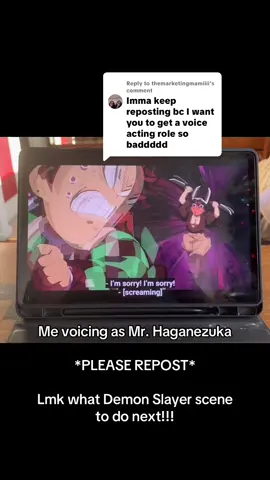 Replying to @themarketingmamiiii @Slay No Yaiba ⚔️🎬 & this is probably one of the funniest voice acting I’ve ever done, please repost & more voice acting videos are coming!!! #voiceactor #demonslayer #voiceacting #anime #mrhaganezuka 
