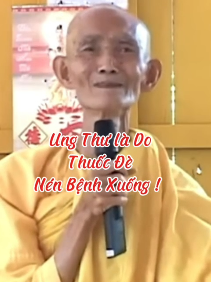 Ung thư là do thuốc đè nén bệnh xuống #loiPhatday #ThichGiacKhang #thongdiepcuocsong #nhungcaunoihay #xuhuongtiktok 