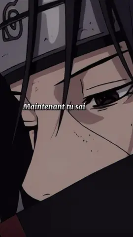 Itachi :maintenant tu sais toute la vérité….#viralditiktok #citation #citationanime #tiktokanime 