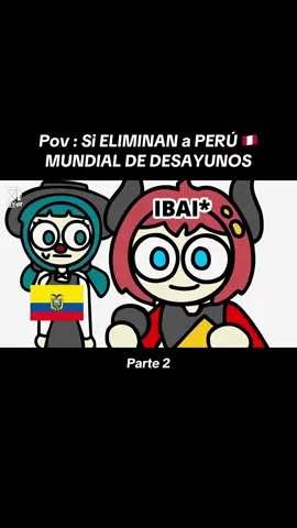 Si eliminan a Perú del mundial de desayunos De Ibai 🇵🇪😔🗣️ #ibai #mundialdedesayunos #animacion #gastronomia #parodia @Garabato Studios animación Original