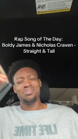#rapsongoftheday #songoftheday #boldyjames #nicholascraven #straightandtall 