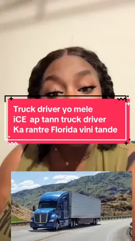 #news#tiktokusa #fypage truck driver yo mele Depi se Florida wap vini immigration ap Deja ap tann ou pou yn test anglais 