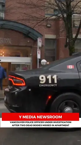 Y Media Newsroom: Vancouver police officer under investigation after two dead bodies missed in apartment  #YMediaNewsroom #VancouverPolice #Investigation #BreakingNews #CrimeReport #DeadBodies #ApartmentCase #VancouverNews #LocalNews