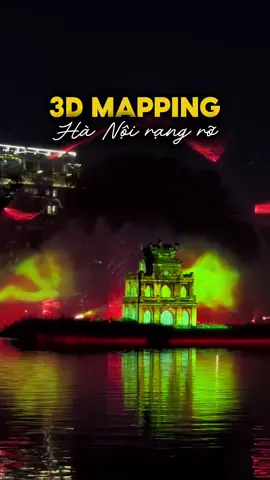 Hà Nội rạng rỡ cùng 3D Mapping. Chương trình diễn ra từ 20h - 21h từ ngày 29-30/8 tại Hồ Gươm, màn chình triếu 3D mapping lần đầu xuất hiện trên tháp rùa .. #LearnOnTikTok #traveltiktok #hanoi 