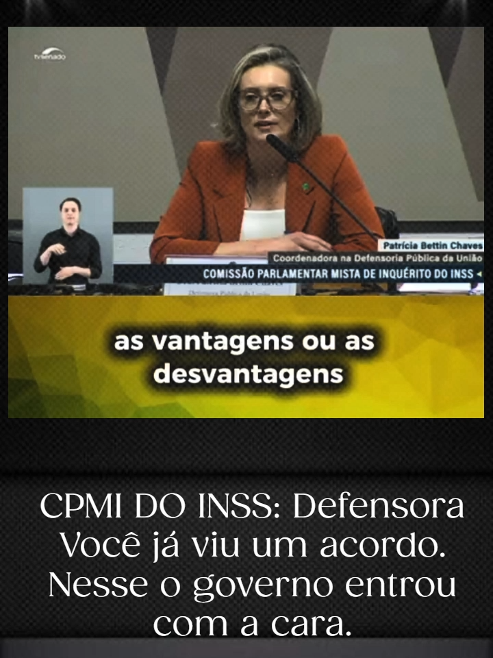 CPMI DO INSS: Defensora Você já viu um acordo karacu Nesse o governo entrou com a cara.