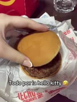 Con hambre pero con la hello kitty JAJAJAJA 🤣🥲#hellokitty #paratii #mcdonald #fyp #hamburguesa 