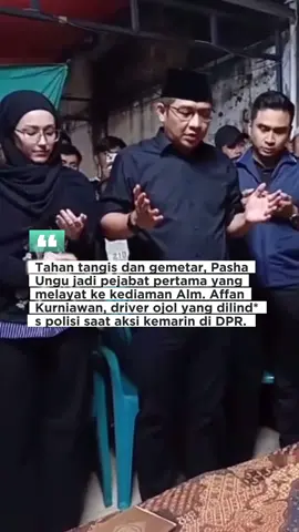 Pasha ungu jadi pejabat pertama yang melayat ke keluarga korban aksi kemarin, driver ojol Affan Kurniawan yang DILIND*S mobil barakuda brimob