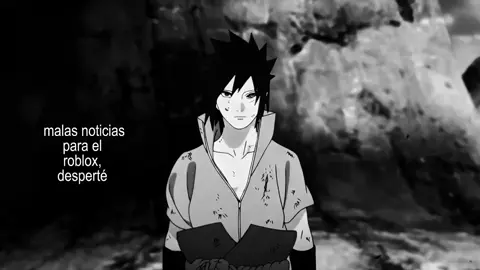 — #sasuke, el roblox es mi vicio mas grande. #naruto #robloxfyp #roblox #me 
