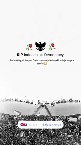 RIP Indonesia's Democracy 🥀 #keadilanharusditegakkan  #nyawadibayardgnyawa  #usuttuntas 