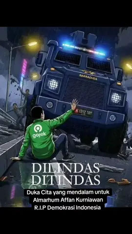 Duka Cita yang mendalam untuk Almarhum Affan Kurniawan 💔😭  R.I.P Demokrasi Indonesia 🥀🥀🇮🇩 Negara yang (katanya) punya slogan  “melindungi segenap bangsa