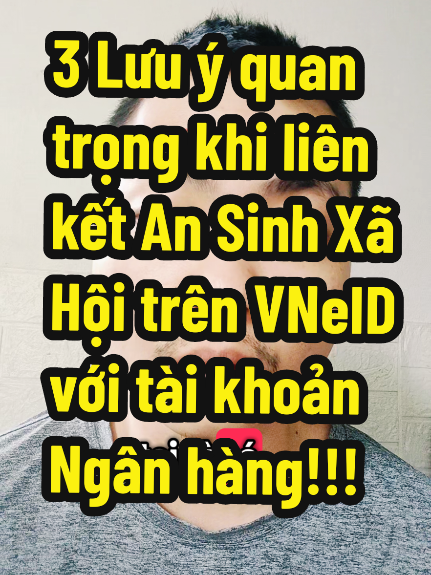 3 Lưu ý quan trọng khi liên kết An Sinh Xã Hội trên VNeID với tài khoản Ngân hàng #vneid #ansinhxahoi #huongdannhan100k 