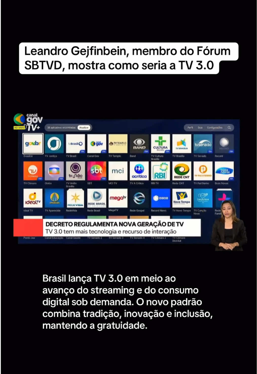 A TV 3.0, oficialmente instituída no Brasil pelo presidente Luiz Inácio Lula da Silva (PT), promete revolucionar a forma como os brasileiros consomem televisão. Conhecida como DTV+, a tecnologia trará imagem em altíssima definição (4K e até 8K), brilho e contraste aprimorados, além de som imersivo comparável ao de cinemas. Entre os principais benefícios, destacam-se a interatividade e a personalização. O espectador poderá votar em programas, participar de enquetes, comprar produtos exibidos ao vivo e receber publicidade sob medida para seus interesses. Os canais também ganharão formato semelhante a aplicativos, facilitando o acesso aos conteúdos. Outro diferencial é que, mesmo sem internet, o público terá acesso à qualidade superior de som e imagem. Quando conectada à rede, a TV oferecerá experiências ainda mais completas, como sincronização com informações pessoais e conteúdos voltados ao time ou seleção preferidos. A expectativa é que os primeiros brasileiros usufruam da novidade já durante a Copa do Mundo de 2026.  Inicialmente, será necessário um conversor — estimado em R$ 300 a R$ 350 —, mas, no futuro, os televisores já virão de fábrica com a tecnologia integrada. A DTV+ chega para modernizar a TV aberta gratuita e reafirmar seu papel democrático, tornando-se mais interativa, personalizada e próxima da experiência digital já vivida em smartphones e plataformas de streaming. #tv #dtv #governo #lula #governolula 