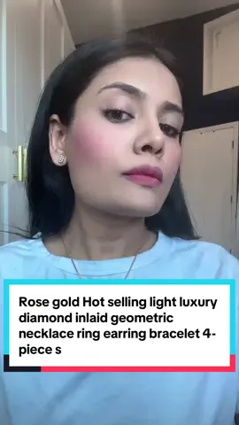 Rose gold Hot selling light luxury diamond inlaid geometric necklace ring earring bracelet 4-piece set, fashionable, simple and versatile jewelry set. #rosegoldset #jewelry #jewelrytiktok #tiktokshopjewelry 