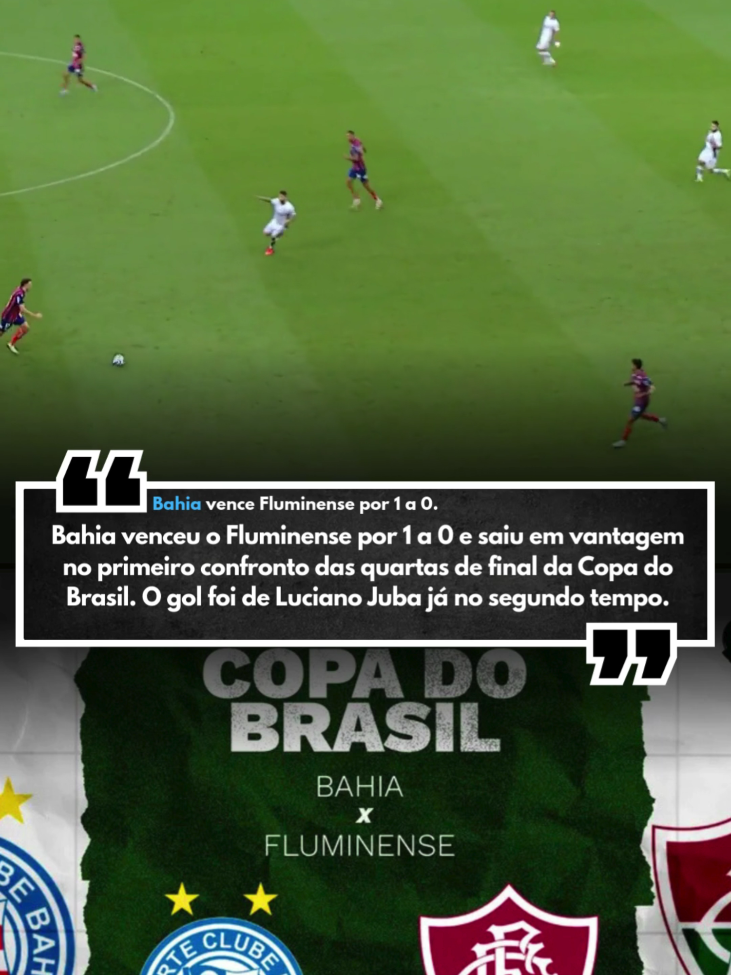 COM GOL DE LUCIANO JUBA BAHIA VENCE O FLUMINENSE POR 1 A 0; VEJA OS MELHORES MOMENTOS DA PARTIDA #bahia #fluminense #futebol #copadobrasil