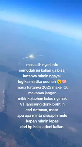 😴🧠 paham kan.. sulit sekali hidupku ini... sulit sekali... ah healing ah... ✌️sudah dibilang percuma 2025. masih juga nanya kenapa kenapa kenapa kenapa kenapa... vt sebanyak itu... butuh spa... spa mana ini biar relax... hew... konsekuensi masing masing... cukup doakan saja yg jd korban... jika kalian iba... jgn mantengin hp liat berita mulu. ga maju maju bahas berita mulu. fokus aja kembangin petamu kemana harusnya. malah ikutin berita. ya mumet lah kalian. mimin mana mau ikutin berita. emang manusia begitu kan. MARAH MARAH. kuncinya kalian jangan baper. masa pasukan cahaya stress... nt jd halu loh klo stres