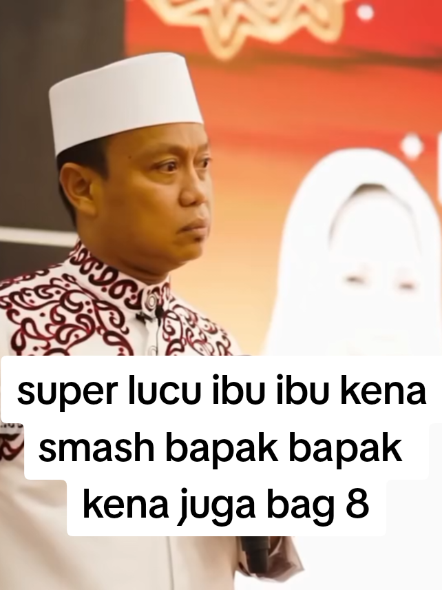 super lucu ibu ibu kena smash bapak bapak kena juga bag 8#dakwah #islam #ustadzdasadlatif #fypシ゚viral #pelita_hati75 