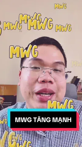 Cổ phiếu mwg thế giới di động tăng mạnh #mwg #chungkhoan #cophieu #dautu #chungkhoanchonguoimoi 