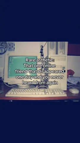 Dawg idk where they went lwk kinda miss them come backkkk #fyp #viral #internet #rareasthetic #onlinefriend
