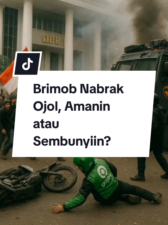 Brimob Nabrak Ojol, Amanin atau Sembunyiin? #demo #ojol #foryou #fyp #creatorsearchinsights 