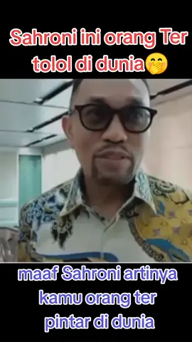 Sahroni orang Ter tolol di dunia #linta#darah#