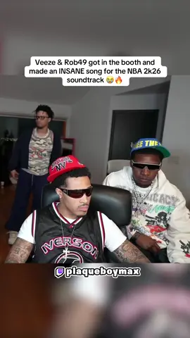 Veeze & Rob49 got in the booth and made an INSANE song for the NBA 2k26 soundtrack 😭🔥 #plaqueboymax #veeze #fyp #viral #trending 