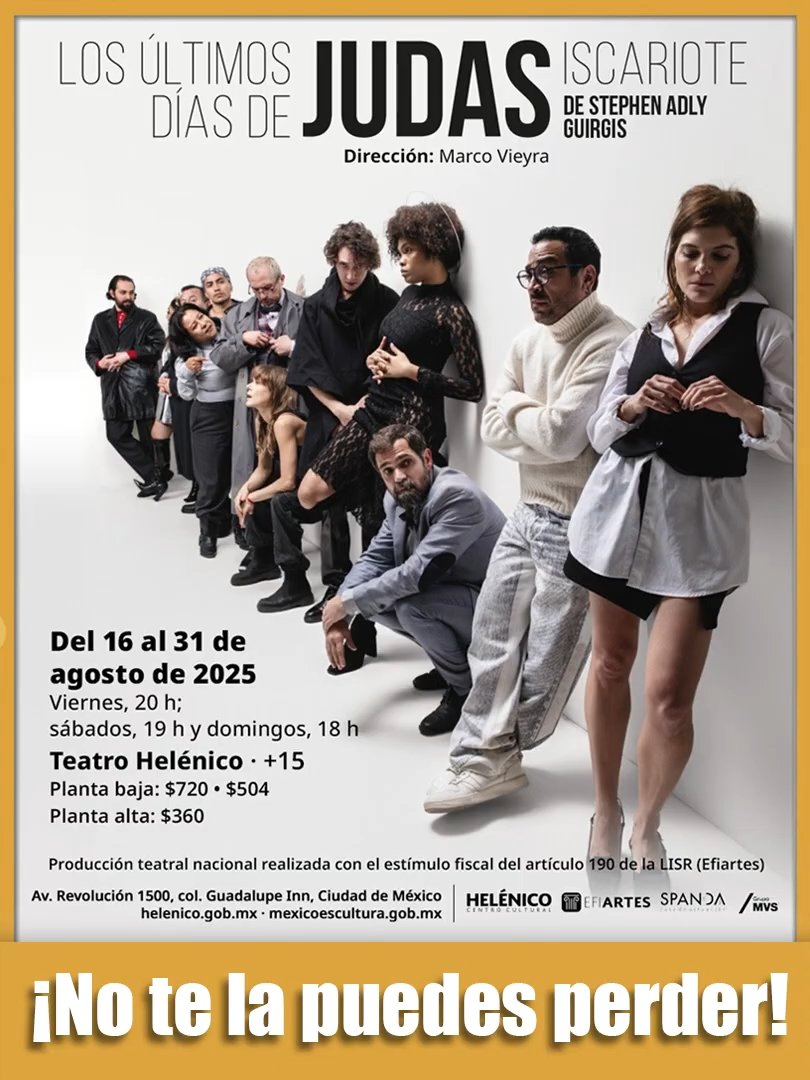Los Últimos Días de Judas IscarioteLos Últimos Días de Judas Iscariote. Se parte en el Teatro Helénico de una comedia negra para RESIGNIFICAR la culpa. ¿Redención o condena? ¡Tú decides! Con un elenco integrado por figuras reconocidas a nivel nacional e internacional, y bajo la dirección de Marco Vieyra, el montaje replantea la historia del apóstol que traicionó a Jesús desde una perspectiva humana, filosófica y judicial que entrelaza reflexiones y argumentos contradictorios donde el público se convierte en juez Breve temporada hasta 31 de agosto de 2025. funciones los viernes a las 20:00 horas, sábados a las 19:00 horas, así como domingos a las 18:00 horas en el Teatro Helénico. Los costos de los boletos son de $720 y $504 en la Planta baja, y de $360 en la Planta alta. ¡No te la puedes perder! #TeatroHelenico #Judas #Cristo