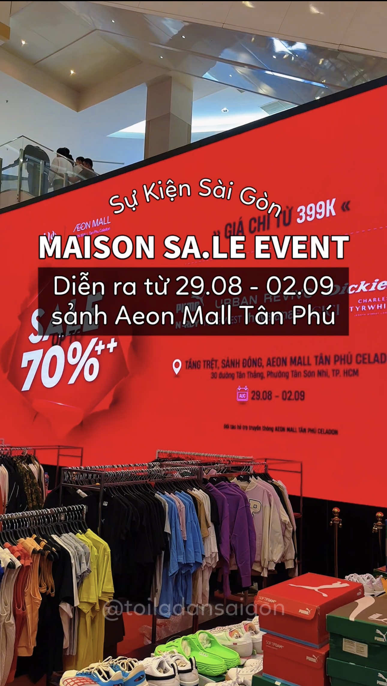 MAISON SA.LE EVENT đã trở lại tại sảnh đông Aeon Mall Tân Phú từ 29/08 - 02/09 nè cả nhà #toiladansaigon #MAISON #MaisonSale #aeonmalltanphu  #saleevent 