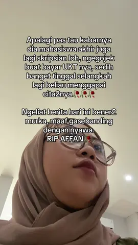 Yang gapernah ngerasain kerja buat bayar sekolah ga akan pernah tau Kita kirim doa ya teman2🫶🏻 #beritaviralhariini #demo28agustus2025 #brimoblindasojol #fyp #fypage 