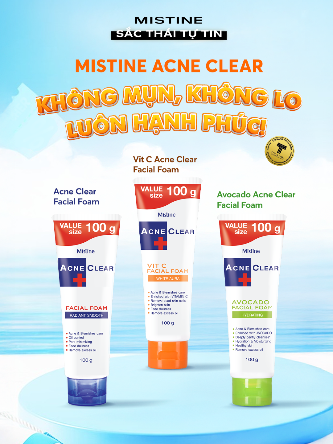 ✨ Không mụn, không lo, luôn hạnh phúc! ✨ Mistine Acne Clear Series đã sẵn sàng “chốt đơn” giúp bạn tự tin tỏa sáng: 🧼 Acne Clear Facial Foam  Làm sạch sâu, kháng khuẩn, kiểm soát nhờn (da dầu, mụn đầu đen) 🍊 Vitamin C Acne Clear Facial Foam  Mờ thâm, đều màu, tăng sức đề kháng (da thâm, xỉn màu) 🥑 Avocado Acne Clear Facial Foam  Dưỡng ẩm, làm dịu, ngăn căng khô (da khô, nhạy cảm) #MistineAcneClear #MistineVietnam #NewEnergy