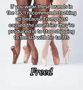 The UK and Thailand (where these brands make the majority of their shoes) have stopped shipping to the US bc Trump ended the de minimus tax exemption.  So if you wear Freeds, Suffolks, Blochs, or Capezios, it’s going to be a lot more difficult to get your shoes in the US. Other brands will also get more expensive from the tariffs and might be more difficult to get. I will never forgive those people who voted for this man. #pointe #pointeshoes #ballet #CapCut 