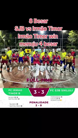 8 Besar SJB vs Irmão Timor Irmão Timor win  menuju 4 besar