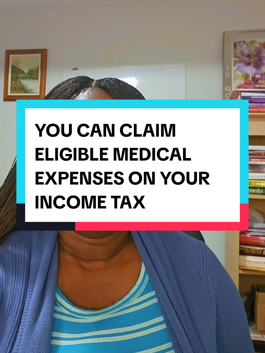 YOU CAN CLAIM ELIGIBLE MEDICAL EXPENSES ON YOUR INCOME TAX #medicalexpenses  #claimitnoww  #eligibleforyou 