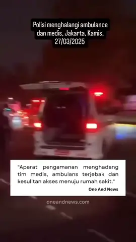 #Repost @oneandnews  —— SHARE!! BAGIKAN!! Situasi di ibu kota memanas setelah beredar video yang menunjukkan aparat kepolisian diduga menghalangi laju ambulans dan tim medis di tengah jalan. Dalam rekaman yang beredar, ungkapan kesal dan marah 
