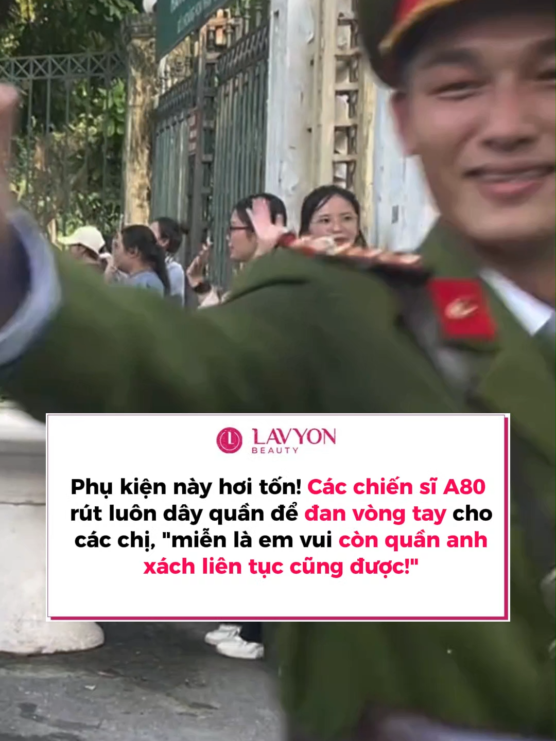 Phụ kiện này hơi tốn! Các chiến sĩ A80 rút luôn dây quần để đan vòng tay cho các chị, 