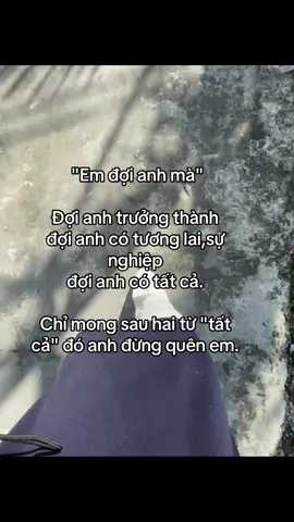 em đợi anh mà#xuhuongtiktok #xuhuongtiktok #xuhuongtiktok #chiyeuminhanh 