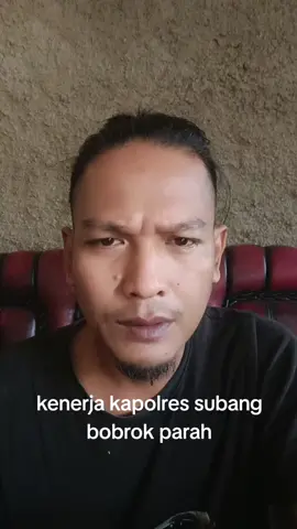 polres subang kenerjanya bobrok ancur #mabespolri #kapoldajabar  #kapolressubang  #dppbringas