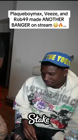 Plaqueboymax, Veeze, and Rob49 made ANOTHER BANGER on stream 😳🔥… #plaqueboymax #veeze #rob49 