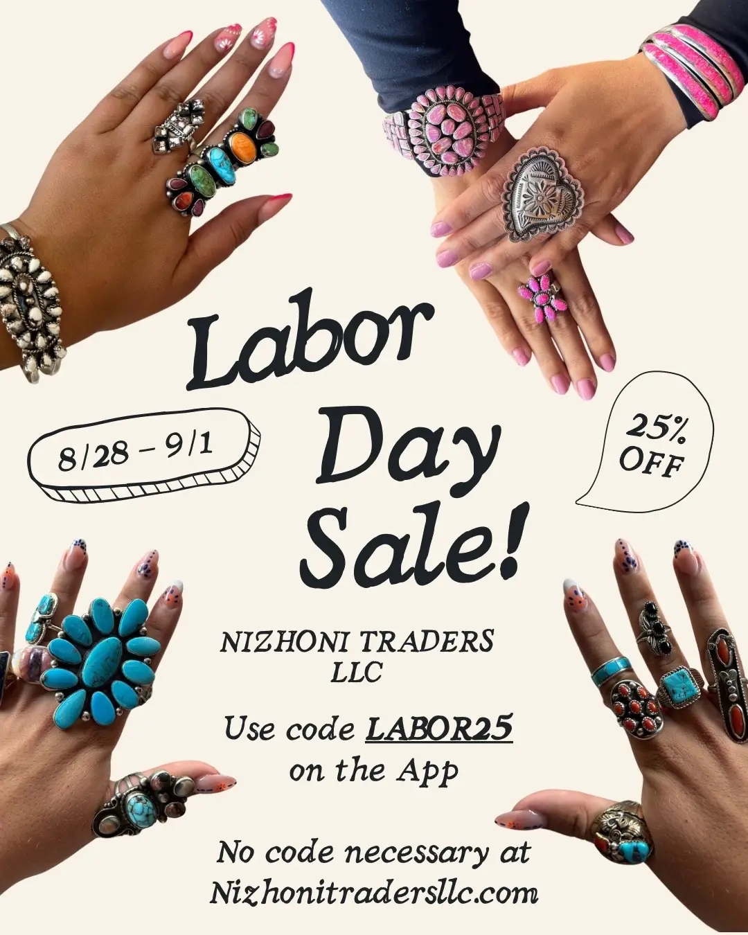 Check this out! 🏷️  Nizhoni’s HUGE LABOR DAY SALE is here!  Enjoy 25% off now until 9/1!  No code required when you shop at Nizhonitradersllc.com 🛍️  If you’re shopping with us on our app Nizhonitradersllc, just enter code Labor25 to grab your discount 🛒