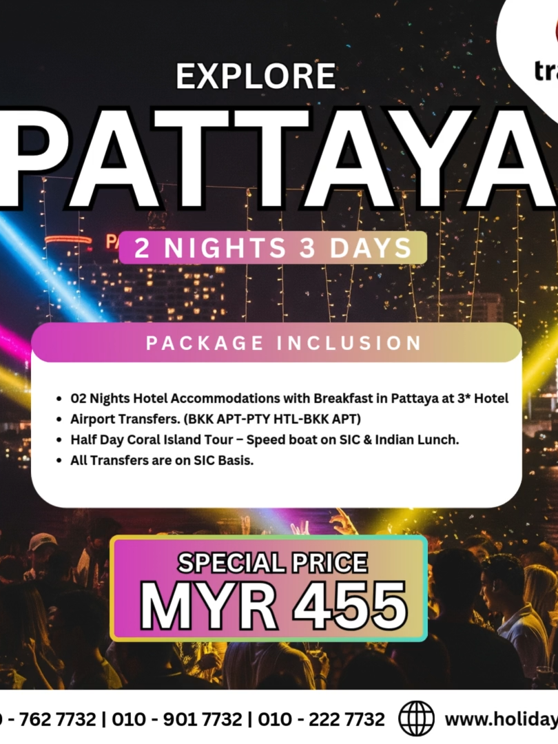 Pattaya Tour – MYR 455 per person 📅 2 Nights / 3 Days | Airfare Extra | T&C Apply 🏨 2 Nights Hotel Accommodation (3★ Hotel in Pattaya) 🍽 Daily Breakfast 🍽 Indian Lunch 🚖 Airport Transfers & All Transfers on SIC Basis ⛵ Half-Day Coral Island Tour by Speed Boat (SIC Basis) 🌐 Book Now: www.holidaydeals.my #PattayaTour #CoralIsland #BangkokPattaya #HolidayDeals #TravelBuddyHolidays