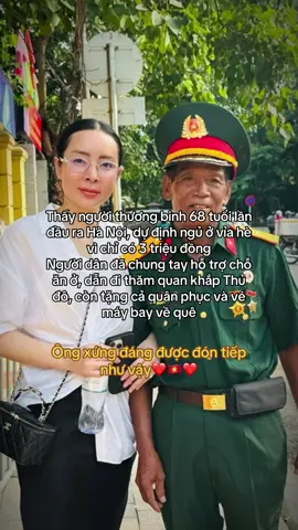 #CapCut Thấy người thương binh 68 tuổi lần đầu ra Hà Nội, dự định ngủ ở vỉa hè vì chỉ có 3 triệu đồng, người dân đã chung tay hỗ trợ chỗ ăn ở, dẫn đi thăm quan khắp Thủ đô, còn tặng cả quân phục và vé máy bay về quê!! #kinhdoanh 