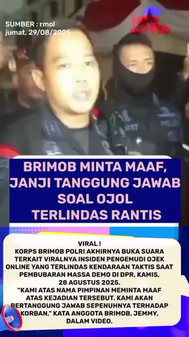 perwakilan pimpinan #brimob , meminta maaf atas apa yang terjadi,semua ini terjadi karena tidak bisa dihindari dengan kondisi sikon disaat itu ..dan akan bertanggung jawab sepenuhnya  #ojol  #brimob  #demo  #fypシ゚ 