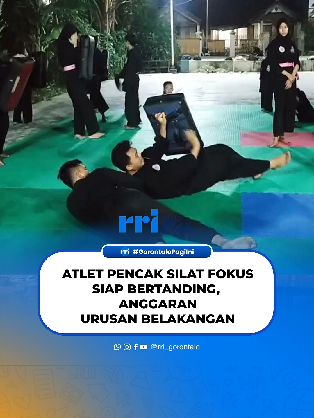 GORONTALO PAGI INI “Atlet Pencak Silat Fokus Siap Bertanding, Anggaran Jadi Urusan Belakangan” ---- Jangan lupa like, komen dan share #kitaindonesia #radiorepublikindonesia #rrigorontalo #pro1rrigorontalo #rrinetgorontalo #follow #rrinet #like #share #viral #fypシ #fyp #fypシツ#GorontaloPagiIni
