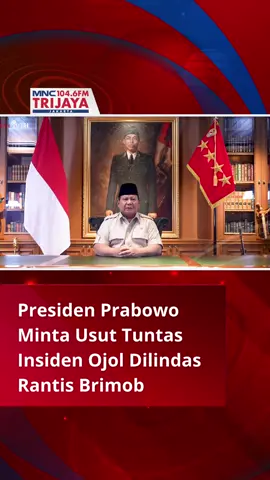 Pernyataan Presiden Prabowo atas insiden ojol yang dilindas rantis Brimob. Presiden minta untuk diusut tuntas! #trijayafm #prabowo #brimob #polri #demo