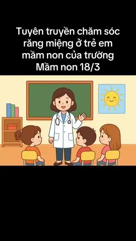 #quảngngãi #ytetruonghoc #tuyentruyen  bài tuyên truyền chăm sóc răng miệng ở trẻ mầm non 